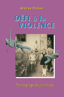 Télécharger le livre :  Défi à la violence