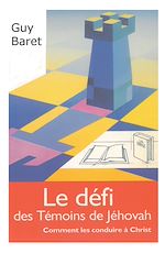 Télécharger le livre :  Le défi des Témoins de Jéhovah