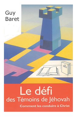 Télécharger le livre :  Le défi des Témoins de Jéhovah