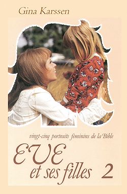 Télécharger le livre :  Eve et ses filles - volume 2