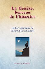 Télécharger le livre :  La Genèse, berceau de l'histoire et Science et foi : un conflit ?