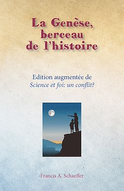 Télécharger le livre :  La Genèse, berceau de l'histoire et Science et foi : un conflit ?