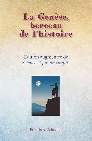 Téléchargez le livre :  La Genèse, berceau de l'histoire et Science et foi : un conflit ?