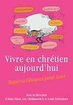 Télécharger le livre :  Vivre en chrétien aujourd'hui