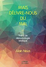 Télécharger le livre :  Mais délivre-nous du mal…
