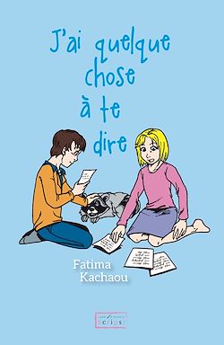 Télécharger le livre :  J'ai quelque chose à te dire