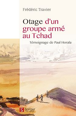 Télécharger le livre :  Otage d'un groupe armé au Tchad