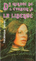 Télécharger le livre :  Du mirage de l'évasion à la liberté