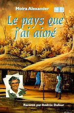Télécharger le livre :  Le pays que j'ai aimé