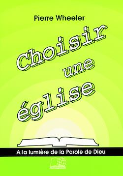 Télécharger le livre :  Choisir une église
