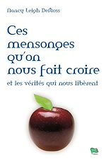 Télécharger le livre :  Ces mensonges qu'on nous fait croire