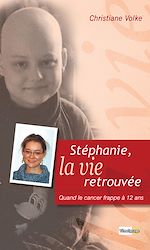 Télécharger le livre :  Stéphanie la vie retrouvée
