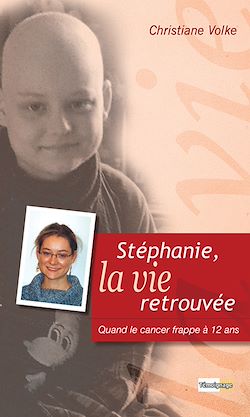 Télécharger le livre :  Stéphanie la vie retrouvée
