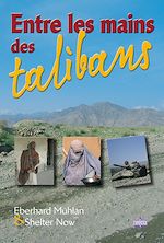 Télécharger le livre :  Entre les mains des talibans