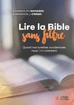 Télécharger le livre :  Lire la Bible sans filtre