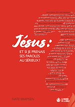Télécharger le livre :  Jésus: et si je prenais ses paroles au sérieux ?
