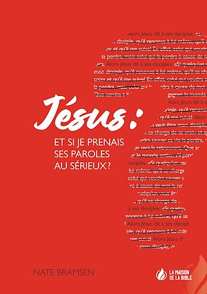Téléchargez le livre :  Jésus: et si je prenais ses paroles au sérieux ?