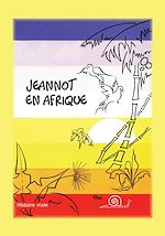 Télécharger le livre :  Jeannot en Afrique