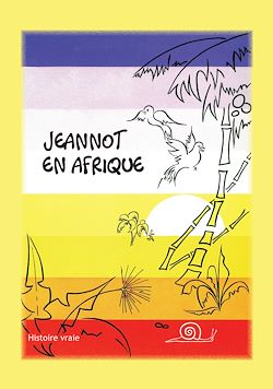 Télécharger le livre :  Jeannot en Afrique