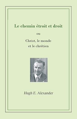 Télécharger le livre :  Le chemin étroit et droit