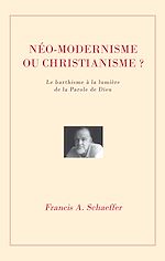 Télécharger le livre :  Néo-modernisme ou christianisme?