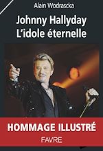 Télécharger le livre :  Johnny Hallyday - L'idole éternelle