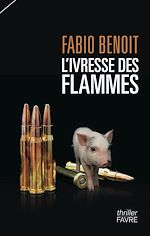Télécharger le livre :  L'ivresse des flammes