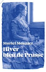 Télécharger le livre :  Hiver bleu de Prusse
