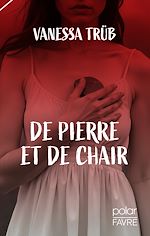 Télécharger le livre :  De pierre et de chair