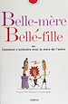 Télécharger le livre :  Belle-mère, belle-fille