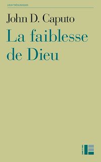 Téléchargez le livre :  La faiblesse de Dieu