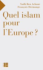 Télécharger le livre :  Quel islam pour l'Europe ?