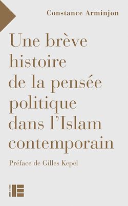 Télécharger le livre :  Une brève histoire de la pensée politique dans l'Islam contemporain