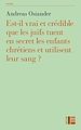 Télécharger le livre :  Est-il vrai et crédible que les juifs tuent en secret les enfants chrétiens et utilisent leur sang ?