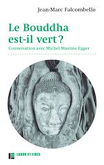 Télécharger le livre :  Le Bouddha est-il vert ?