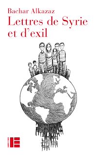 Téléchargez le livre :  Lettres de Syrie et d'exil