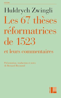 Télécharger le livre :  Les thèses réformatrices de 1523 et leurs commentaires