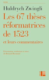 Téléchargez le livre :  Les thèses réformatrices de 1523 et leurs commentaires