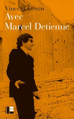Télécharger le livre :  Avec Marcel Detienne