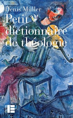 Télécharger le livre :  Petit dictionnaire de théologie