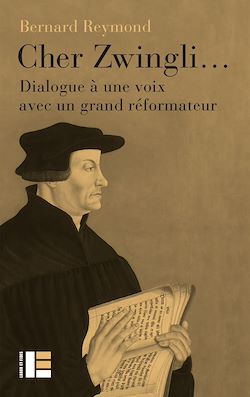 Télécharger le livre :  Cher Zwingli...