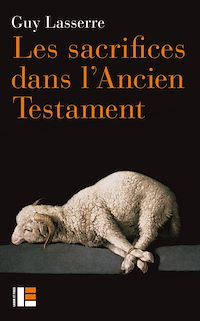 Téléchargez le livre :  Les sacrifices dans l'Ancien Testament