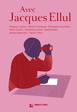 Télécharger le livre :  Avec Jacques Ellul