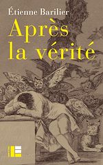 Télécharger le livre :  Après la vérité