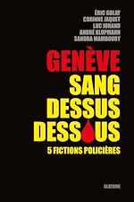 Download this eBook Genève sang dessus dessous