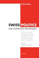 Download this eBook Swiss Politics for Complete Beginners - 2nd edition