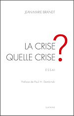 Télécharger le livre :  La crise, quelle crise ?