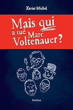 Download this eBook Mais qui a tué Marc Voltenauer?