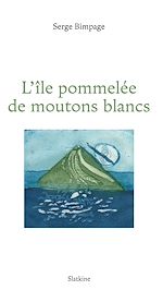 Télécharger le livre :  L'île pommelée de moutons blancs