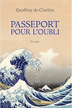 Télécharger le livre :  Passeport pour l'oubli